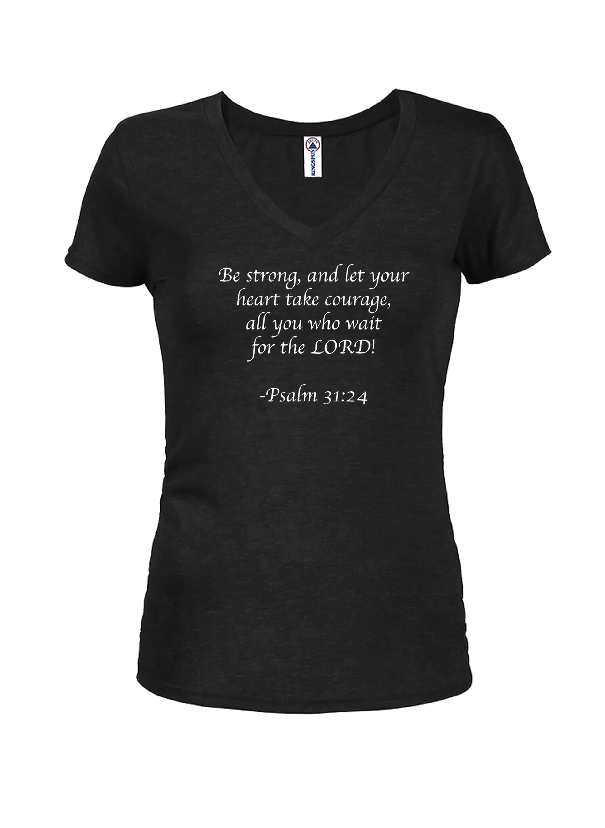 Be strong, and let your heart take courage T-Shirt