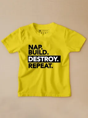 Nap Build Destroy Repeat Kids T-Shirt
